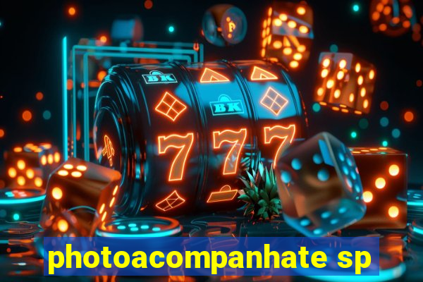 photoacompanhate sp